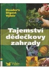 kniha Tajemství dědečkovy zahrady, Reader’s Digest 2007