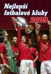 kniha Nejlepší fotbalové kluby 2009, Egmont 2008