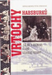 kniha Vrtochy Habsburků záliby a rozmary členů císařské rodiny, Brána 2000