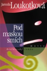 kniha Pod maskou smích, Motto 2002