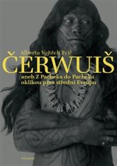 kniha Čerwuiš aneb Z Pacheka do Pacheka oklikou přes střední Evropu, Titanic 2018