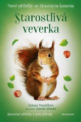 kniha Nové příběhy se šťastným koncem – Starostlivá veverka, Fragment 2024