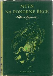 kniha Mlýn na ponorné řece, Mladá fronta 1956