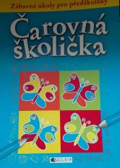 kniha Čarovná školička zábavné úkoly pro předškoláky, Fragment 2010