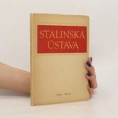 kniha Stalinská ústava - ústava vítězného socialismu, Orbis 1950