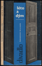 kniha Léto a dým [hra o prologu a 12 obrazech], Orbis 1964