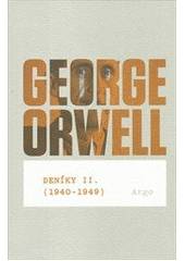 kniha Deníky 2. - 1940 - 1949, Argo 2012