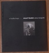 kniha A hudba hraje- Josef Sudek očima fotografů, Společnost přátel fotografie 1996