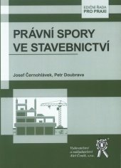 kniha Právní spory ve stavebnictví, Aleš Čeněk 2018