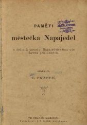 kniha Paměti městečka Napajedel a dědin k panství Napajedelskému ode dávna příslušných, J.F. Šašek 1882