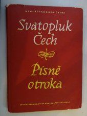 kniha Písně otroka mimočítanková četba pro 10. postup. ročník všeobecně vzdělávacích škol, pro 2. ročník pedagog. škol a pro školy odborné, SPN 1956