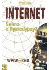 kniha Internet - šelma z Apokalypsy? 666 = WWW, Eugenika 2003