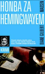 kniha Honba za Hemingwayem, Metafora 2011