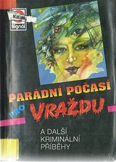 kniha Parádní počasí pro vraždu a jiné detektivní povídky, Magnet-Press 1994