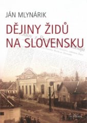kniha Dějiny Židů na Slovensku, Academia 2005