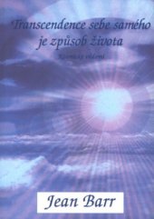 kniha Transcendence sebe samého je způsob života kosmické vědomí, Pragma 2004