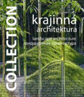 kniha Krajinná architektura Landscape architecture, Slovart 2010