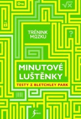kniha Trénink mozku Minutové luštěnky Testy z Bletchley park, Esence 2023