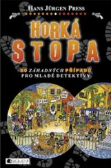 kniha Horká stopa 50 záhadných případů pro mladé detektivy, Fragment 2004