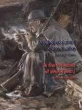 kniha V zákopech první světové války, Vojen. hist. úst. 2016