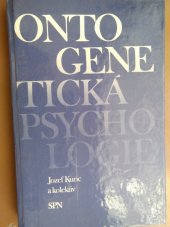 kniha Ontogenetická psychologie celost. vysokošk. učebnice pro stud. filozof. a pedagog. fakult, SPN 1986