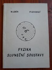 kniha Fyzika sluneční soustavy pomocný text pro učitele fyziky ve 4. roč. gymnasia a pro prac. hvězdáren a planetárií, Krajský pedagogický ústav 1974