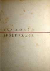 kniha Spolupráce Výbor z článků a projevů v letech 1920-1936 : [Vydáno pro spolupracovníky závodů Baťa a.s.], Tisk 1936