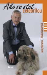 kniha Ako sa stať celebritou, Ikar 2015