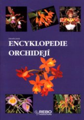kniha Encyklopedie orchidejí, Rebo 2003