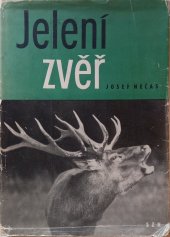 kniha Jelení zvěř Myslivecký chov, SZN 1959