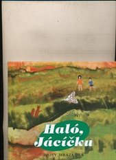kniha Haló, Jácíčku knížka o velikém přátelství, Grantis 2004