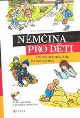 kniha Němčina pro děti ein fröhliches Jahr = radostný rok, CPress 2008
