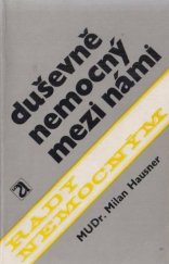 kniha Duševně nemocný mezi námi, Avicenum 1978