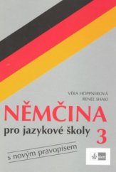 kniha Němčina pro jazykové školy 3 s novým pravopisem, Klett 2007