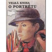 kniha Velká kniha o portrétu, Svojtka a Vašut 1996