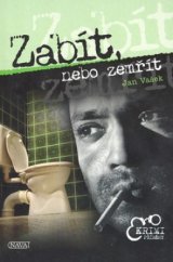 kniha Zabít nebo zemřít, Nava 2007