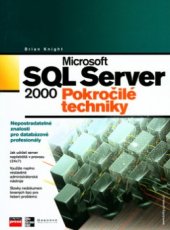 kniha Microsoft SQL Server 2000 pokročilé techniky, CPress 2004