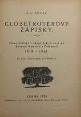 kniha Globetroterovy zápisky Humor. i vážné črty z cest po sever. Americe a Polynesii : 1919-24, A.V. Novák 1924