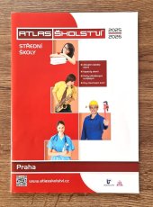 kniha Atlas školství 2025/2026 Střední školy Praha Aktuální nabídka oborů, Kapacity oborů, Počty přihlášených a přijatých, P. F. Art 2024