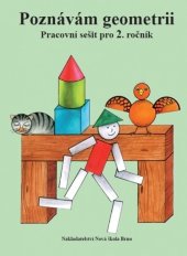 kniha Poznávám geometrii Pracovní sečit pro 2. ročník, Nakladatelství Nová škola Brno 2022