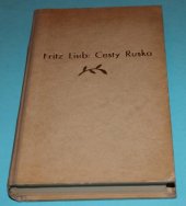 kniha Cesty Ruska = [Russland unterwegs] : Ruský člověk mezi křesťanstvím a komunismem, Vydavatelské oddělení YMCA 1946
