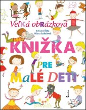 kniha Veľká obrázková knižka pre malé deti, Axióma 2016