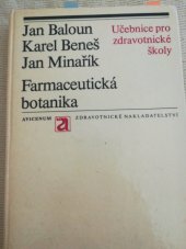 kniha Farmaceutická botanika Učebnice pro stř. zdravot. školy, obor farmaceutických laborantů, Avicenum 1978