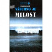 kniha Všechno je milost texty přednášek z konf. konané v Alexandrii, Karmelitánské nakladatelství 1994