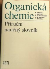 kniha Organická chemie Příruční naučný slovník, SNTL 1986