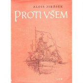 kniha Proti všem list z české epopeje, SPN 1960