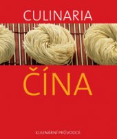 kniha Culinaria Čína, Slovart 2011