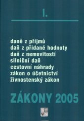 kniha Zákony I/2005 sborník úplných znění zákonů daňových, účetních a souvisejících k 1.1.2005, Poradce 2005