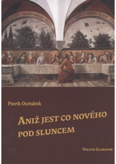 kniha Aniž jest co nového pod sluncem, Volvox Globator 2011