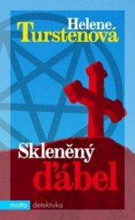 kniha Skleněný ďábel, Motto 2006